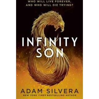 Adam Silvera - Infinity Son