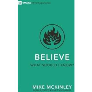 Believe - What Should I Know?