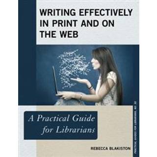 Writing Effectively in Print and on the Web