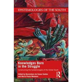 Knowledges Born in the Struggle
