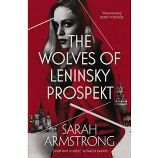 The Wolves of Leninsky Prospekt