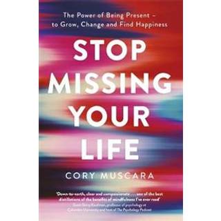 Stop Missing Your Life