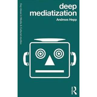 Deep Mediatization