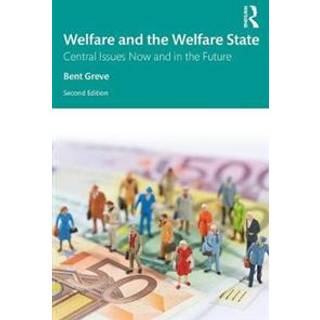 Welfare and the Welfare State