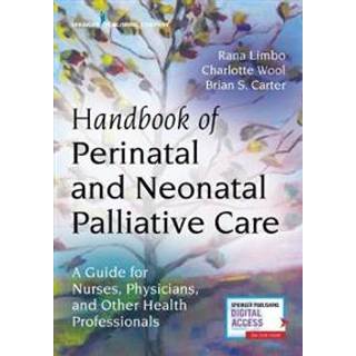 Handbook of Perinatal and Neonatal Palliative Care