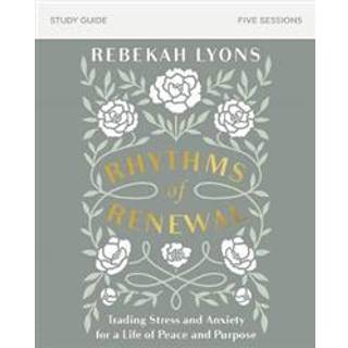 Rhythms of Renewal Bible Study Guide