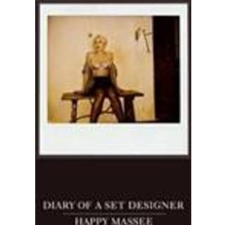 Happy Massee: Diary of a Set Designer