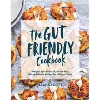 The Gut-Friendly Cookbook