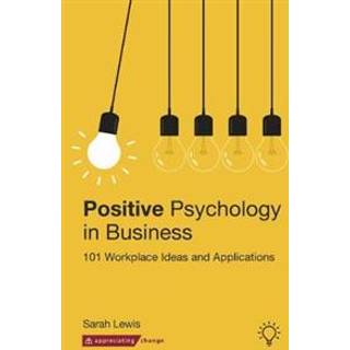 Positive Psychology in Business