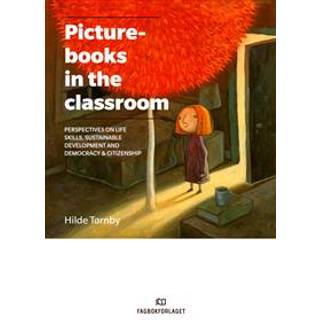 Picturebooks in the Classroom