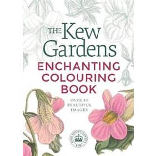 The Kew Gardens Enchanting Flowers Colouring Book