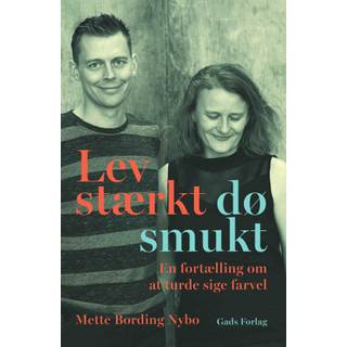 Lev stærkt – dø smukt