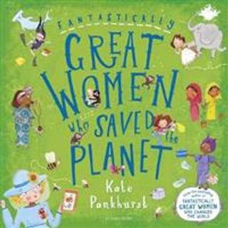 Fantastically Great Women Who Saved the Planet