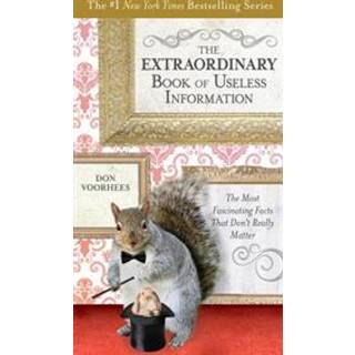 The Extraordinary Book of Useless Information