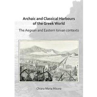 Archaic and Classical Harbours of the Greek World