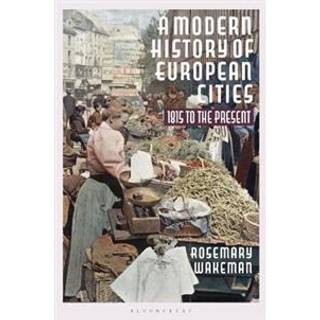 A Modern History of European Cities