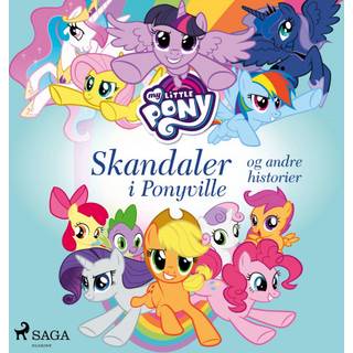 My Little Pony – Skandaler i Ponyville og andre historier