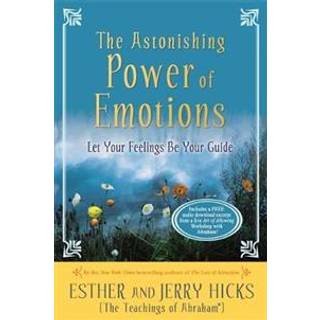 The Astonishing Power of Emotions