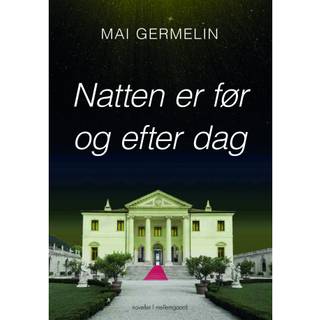 Natten er før og efter dag