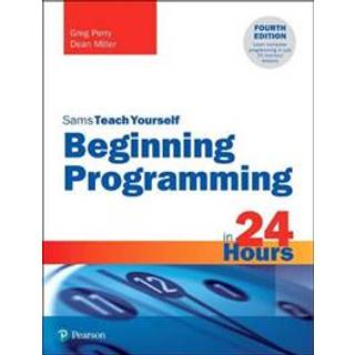 Beginning Programming in 24 Hours, Sams Teach Yourself
