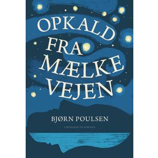 Bjørn Poulsen - Opkald fra Mælkevejen