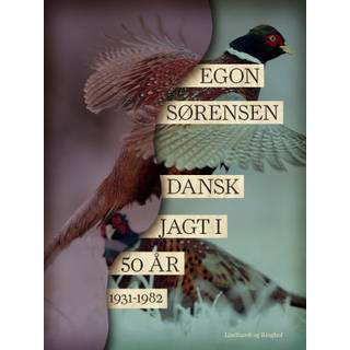 Dansk jagt i 50 år. 1931-1982