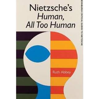 Nietzsche's Human, All Too Human