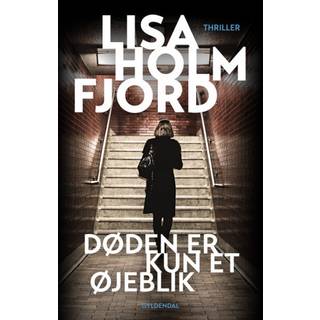 Lisa Holmfjord - Døden er kun et øjeblik