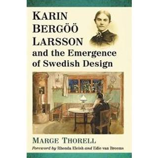 Karin Bergoo Larsson and the Emergence of Swedish Design