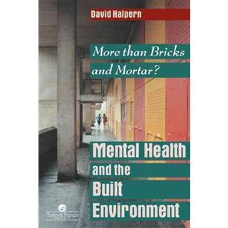 Mental Health and The Built Environment