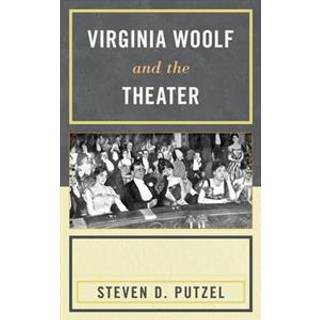 Virginia Woolf and the Theater