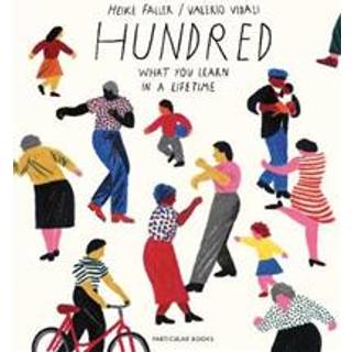 Hundred: What You Learn in a Lifetime