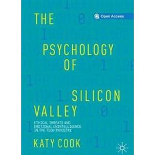 The Psychology of Silicon Valley