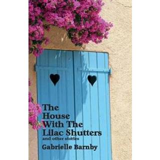 The House with the Lilac Shutters