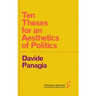 Ten Theses for an Aesthetics of Politics
