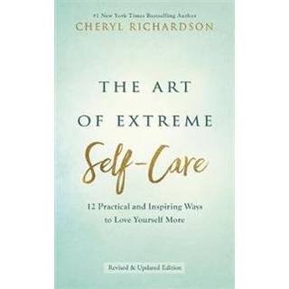 The Art of Extreme Self-Care