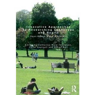 Innovative Approaches to Researching Landscape and Health