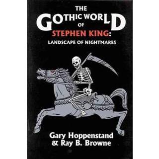 The Gothic World of Stephen King