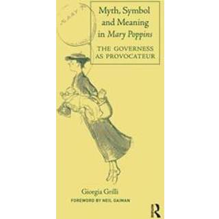 Myth, Symbol, and Meaning in Mary Poppins