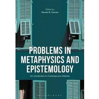 Problems in Epistemology and Metaphysics