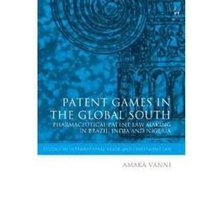 Patent Games in the Global South
