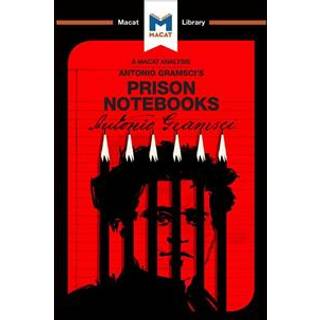 An Analysis of Antonio Gramsci's Prison Notebooks