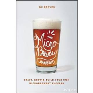 The Microbrewery Handbook