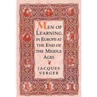 Men of Learning in Europe at the End of the Middle Ages