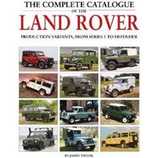 The Complete Catalogue of the Land Rover