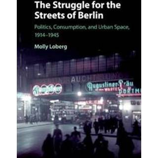 The Struggle for the Streets of Berlin