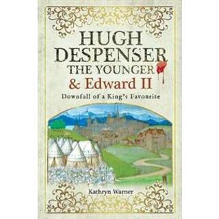 Hugh Despenser the Younger and Edward II