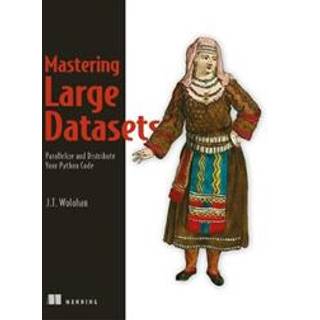 Mastering Large Datasets