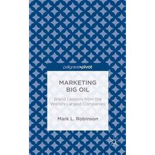 Marketing Big Oil: Brand Lessons from the World’s Largest Companies