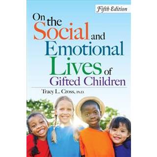 On the Social and Emotional Lives of Gifted Children